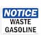Signmission Safety Sign, OSHA Notice, 7" Height, 10" Width, Aluminum, Waste Gasoline Sign, Landscape OS-NS-A-710-L-18959 - alternate 1